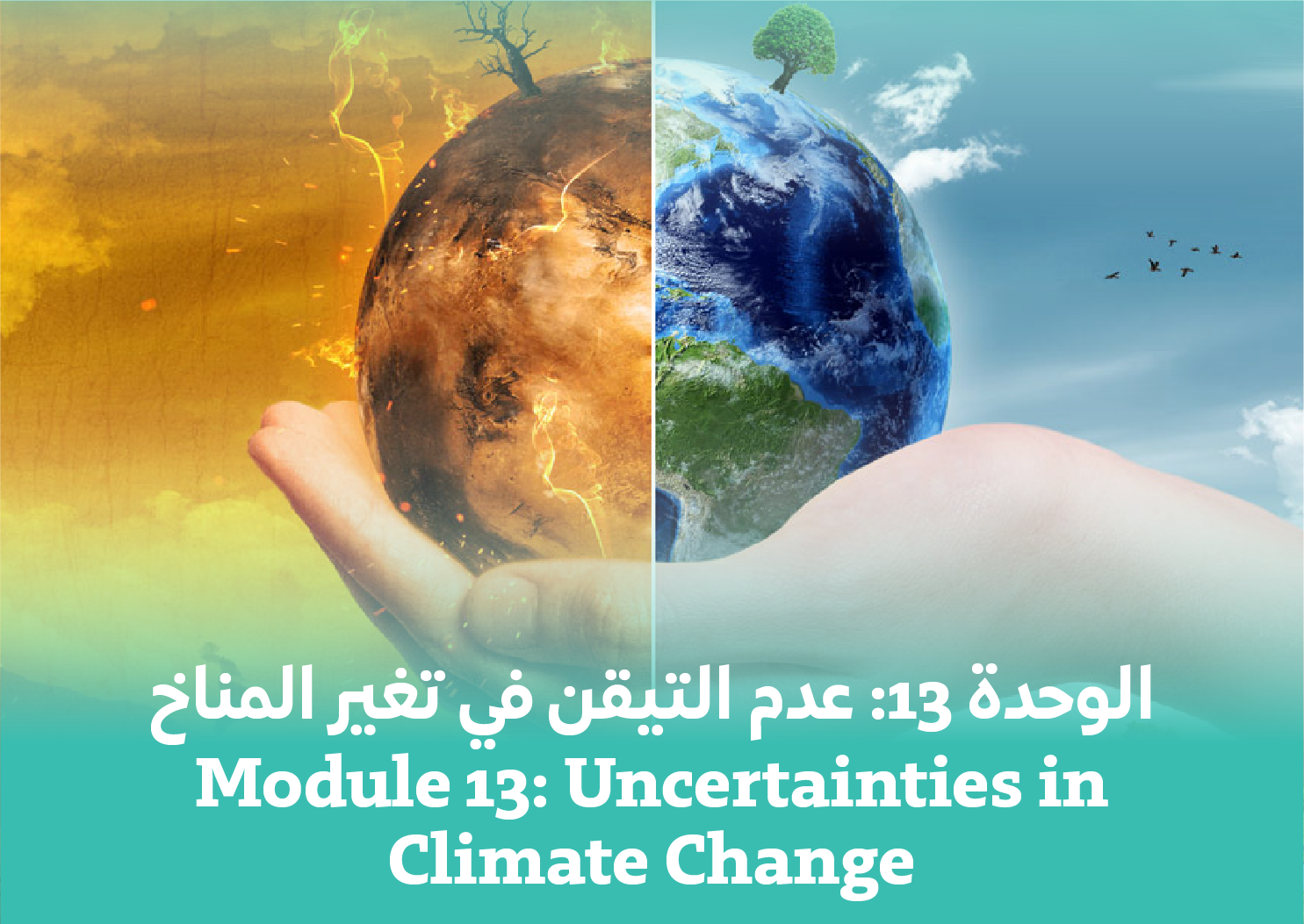 Module 13: Uncertainties in Climate Change